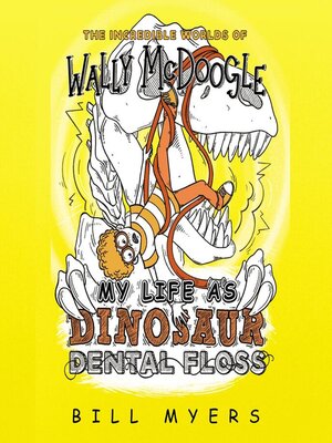 cover image of My Life as Dinosaur Dental Floss